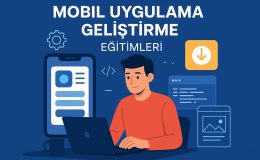 Mobil Uygulama Geliştirme